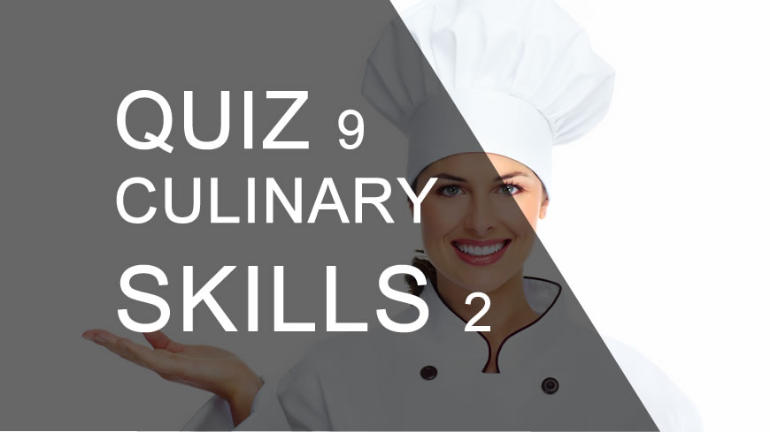 Quiz Quiz 9 Οι γνώσεις σας στην μαγειρική είναι επαρκής (συνέχεια)